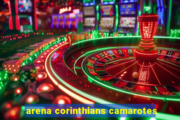 arena corinthians camarotes